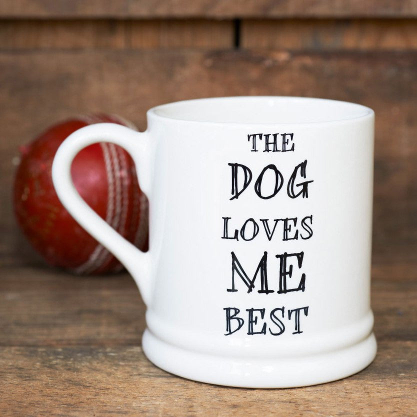 "THE DOG LOVES ME BEST" MUG - Fernie's Choice Classic Country Wear for Dogs